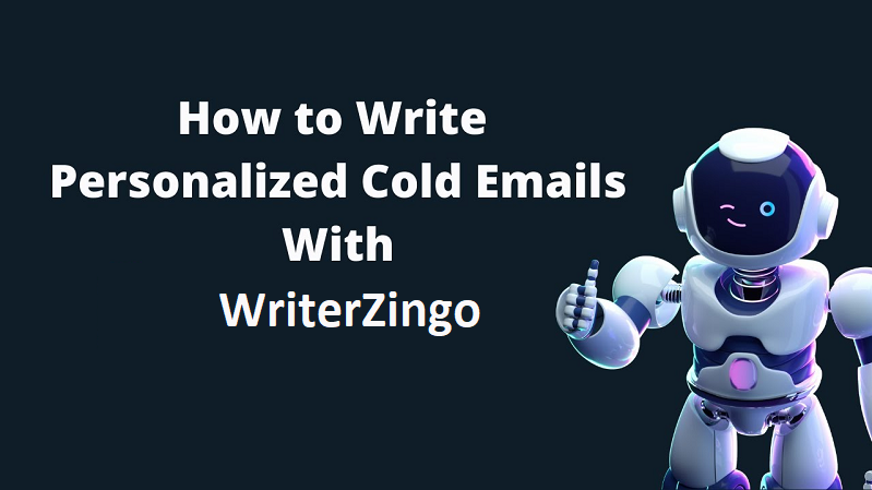 Write Personalised AI Cold Emails With WriterZingo